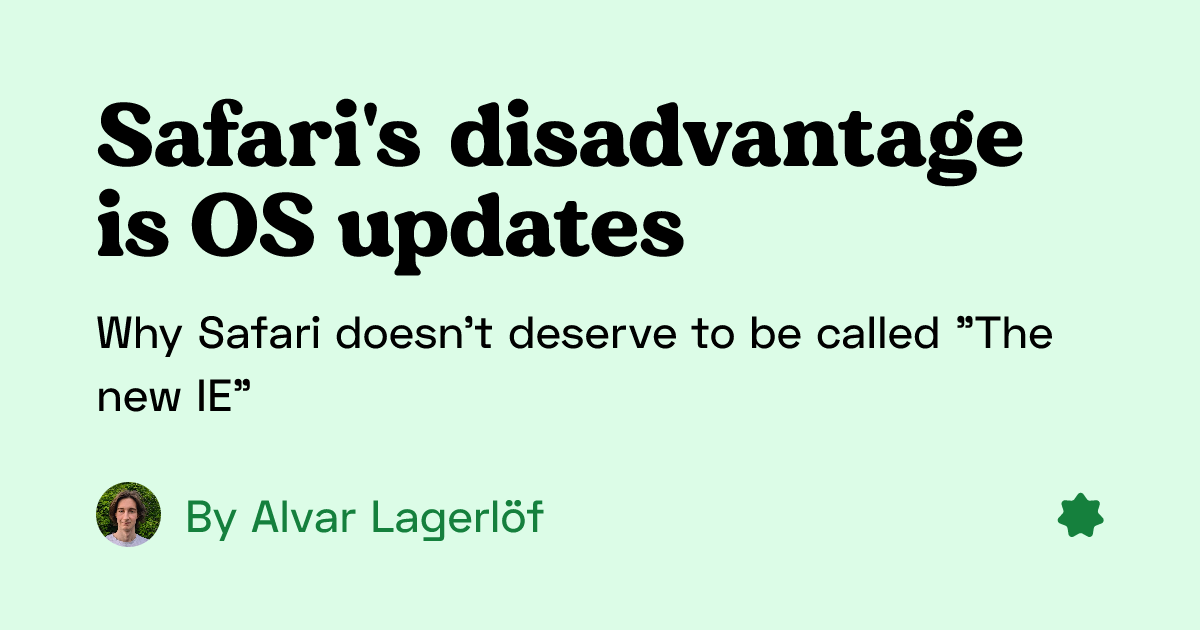 Safari's disadvantage is OS updates (2024)